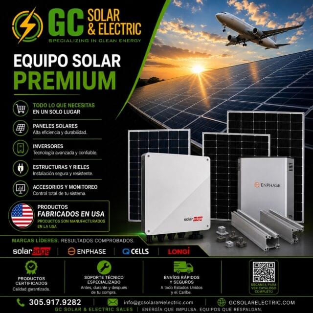 🚨 NEW - INVENTORY -EVERYDAY

⚡ Your trusted source for premium solar equipment in Florida and beyond.

Whether you're a solar contractor, EPC, electrician, distributor, or homeowner, GC Solar & Electric is your one-stop destination for retail and wholesale solar products. We proudly supply American-manufactured solar equipment, premium brands, and expert support to help you complete every project with confidence.
From solar panels and inverters to mounting systems, electrical components, and complete balance-of-system (BOS) solutions, we deliver the products professionals trust backed by fast shipping across the United States, the Caribbean, and Latin America.

📍 Based in Miami, Florida
🚚 Fast Nationwide & International Shipping
🇺🇸 Premium USA-Manufactured Solar Products
⚡ Serving Residential • Commercial • Industrial • Export Markets
Ready to power your next project? Contact GC Solar & Electric today.
📞 (305) 917-9282
📧 info@gcsolarandelectric.com
🌐 gcsolarelectric.com

#GCSolarAndElectric #SolarDistributor #WholesaleSolar #RetailSolar #SolarProducts SolarPanels SolarEquipment SolarSupplier SolarWholesale SolarContractor SolarInstaller ElectricalSupply RenewableEnergy CleanEnergy CommercialSolar ResidentialSolar IndustrialSolar MadeInUSA AmericanMade MiamiSolar SouthFloridaSolar FloridaSolar MiamiFL SolarExport CaribbeanSolar LatinAmericaSolar EPC SolarEngineering EnergySolutions SolarIndustry